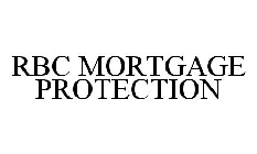 RBC MORTGAGE PROTECTION