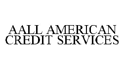AALL AMERICAN CREDIT SERVICES