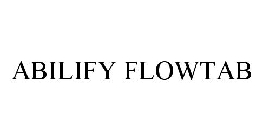 ABILIFY FLOWTAB
