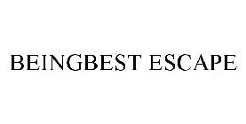 BEINGBEST ESCAPE