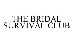 THE BRIDAL SURVIVAL CLUB