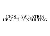 CHOCTAW NATION HEALTH CONSULTING