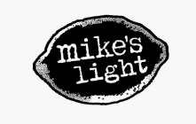 MIKE'S LIGHT