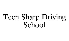 TEEN SHARP DRIVING SCHOOL