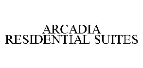 ARCADIA RESIDENTIAL SUITES