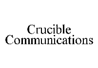 CRUCIBLE COMMUNICATIONS