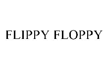 FLIPPY FLOPPY