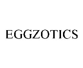 EGGZOTICS