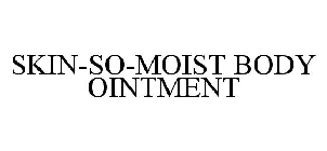 SKIN-SO-MOIST BODY OINTMENT