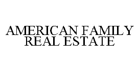 AMERICAN FAMILY REAL ESTATE