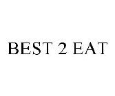 BEST 2 EAT