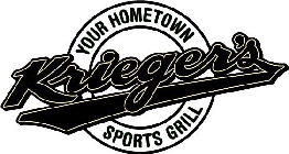 KRIEGER'S YOUR HOMETOWN SPORTS GRILL