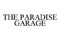 THE PARADISE GARAGE