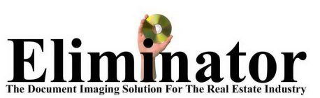 ELIMINATOR THE DOCUMENT IMAGING SOLUTION FOR THE REAL ESTATE INDUSTRY