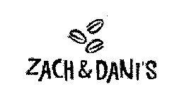 ZACH & DANI'S