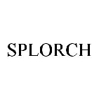 SPLORCH