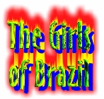 THE GIRLS OF BRAZIL