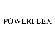 POWERFLEX