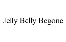 JELLY BELLY BEGONE