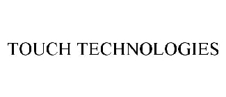 TOUCH TECHNOLOGIES