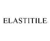 ELASTITILE