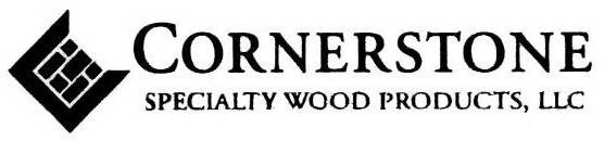 CORNERSTONE SPECIALTY WOOD PRODUCTS, LLC