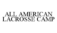 ALL AMERICAN LACROSSE CAMP