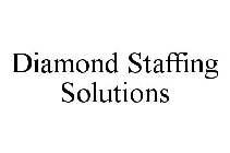 DIAMOND STAFFING SOLUTIONS