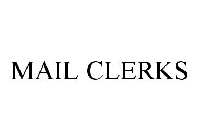 MAIL CLERKS