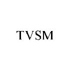 TVSM