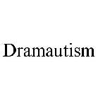 DRAMAUTISM