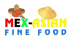 MEX-ASIAN FINE FOOD