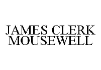 JAMES CLERK MOUSEWELL