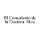 EL CONSULTORIO DE LA DOCTORA ALIZA