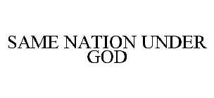 SAME NATION UNDER GOD