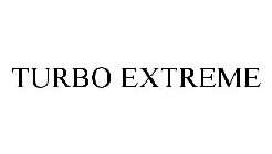 TURBO EXTREME