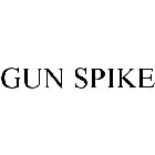 GUN SPIKE