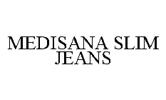 MEDISANA SLIM JEANS