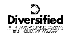 D DIVERSIFIED TITLE & ESCROW SERVICES COMPANY TITLE INSURANCE COMPANY