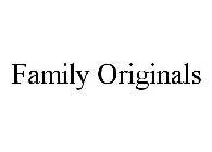 FAMILY ORIGINALS