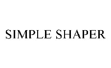 SIMPLE SHAPER