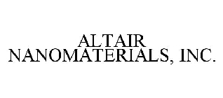 ALTAIR NANOMATERIALS, INC.