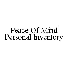 PEACE OF MIND PERSONAL INVENTORY