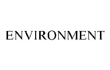 ENVIRONMENT