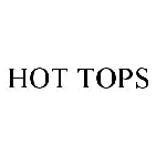 HOT TOPS