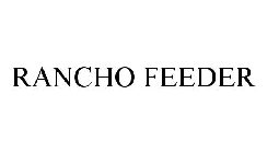 RANCHO FEEDER