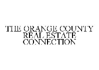 THE ORANGE COUNTY REAL ESTATE CONNECTION
