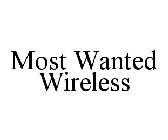 MOST WANTED WIRELESS