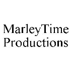 MARLEYTIME PRODUCTIONS