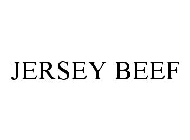 JERSEY BEEF